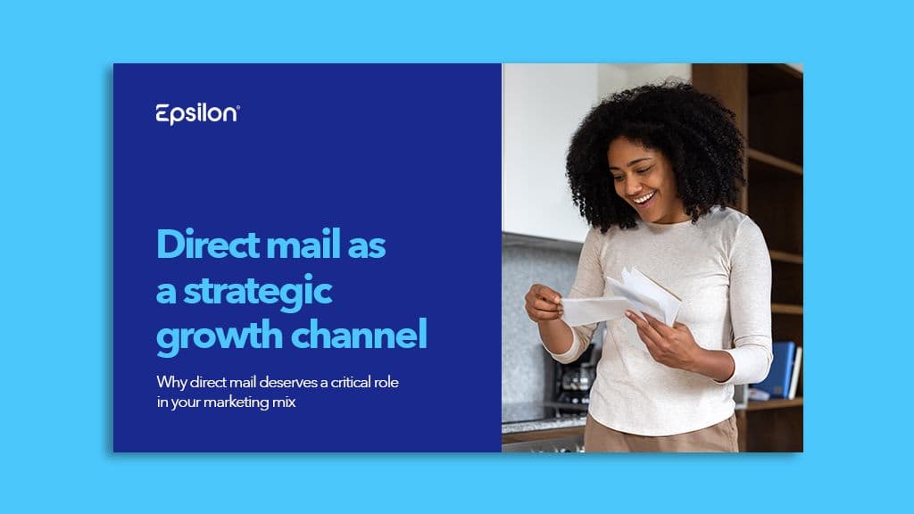 A smiling Black woman happily opens mail next to a blue graphic titled "Direct mail as a strategic growth channel" by Epsilon.